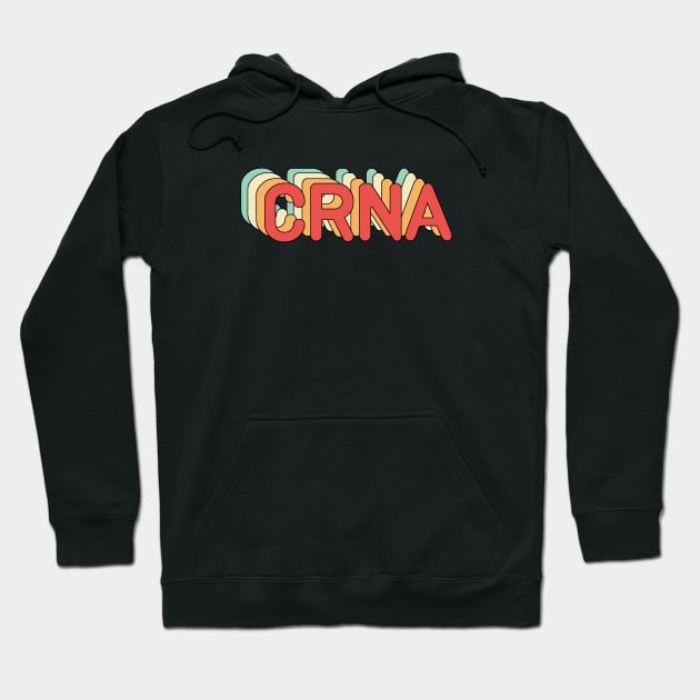 CRNA Nurse Anesthetist Retro Design Hoodie by Zen Cosmos Official